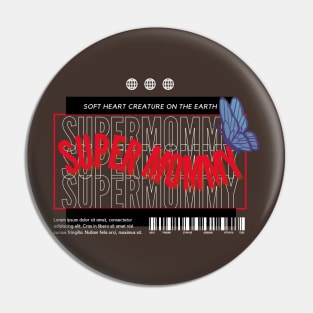 super mom Pin