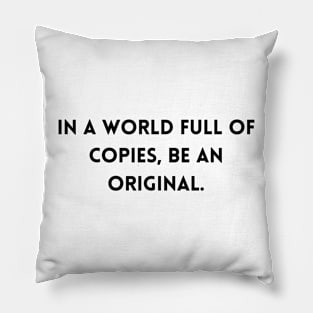 Be an Original Collection Pillow