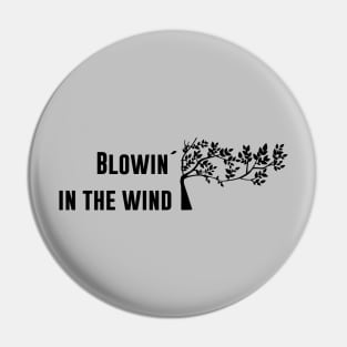 Blowin´ in the wind, black Pin