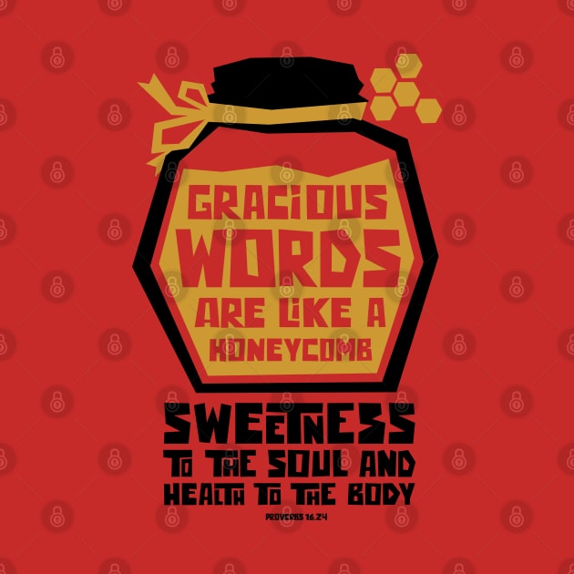 Gracious words are like a Honeycomb by Reformer