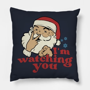 I'm Watching you Pillow