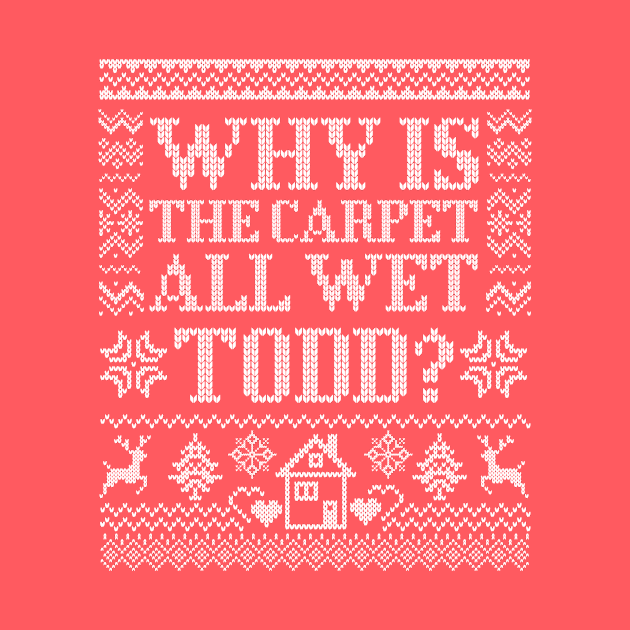 Why Is The Carpet Wet by CoDDesigns