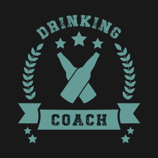 Drinking Coach T-Shirt