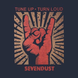 Tune up . Turn Loud Sevendust T-Shirt