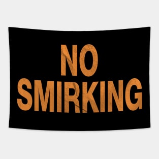 No Smirking Smoking Tapestry