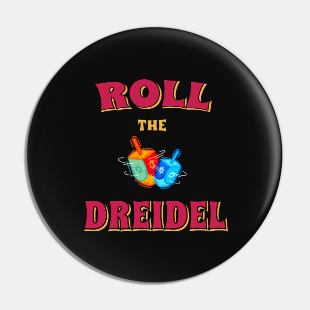 Roll The Dreidel And Be A Hanukkah Champion Pin by Proud Collection