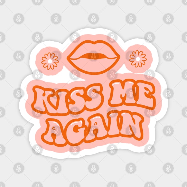 Kiss me again lettering. Vintage art-prints. Quote design. Magnet by CoCoArt-Ua