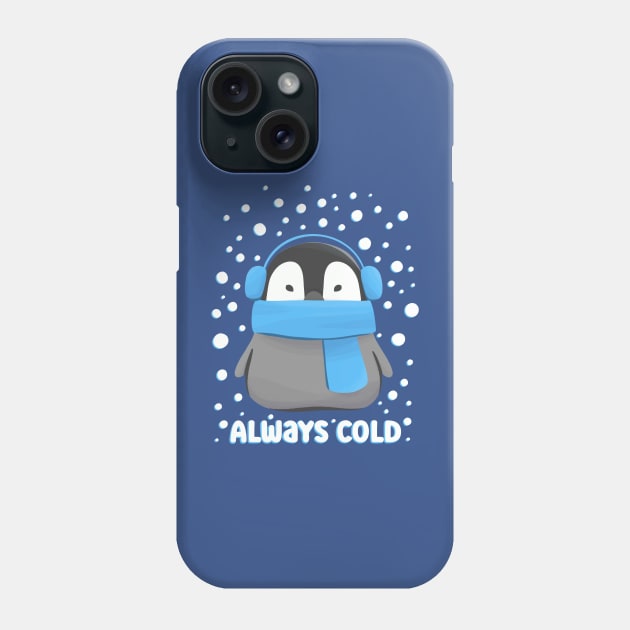 Always Cold Funny and Cute Penguin in the Snow Phone Case by aaronsartroom