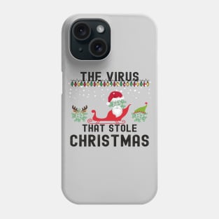 The Virus That Stole Christmas 2020 Ugly Tacky Xmas Sweater Phone Case