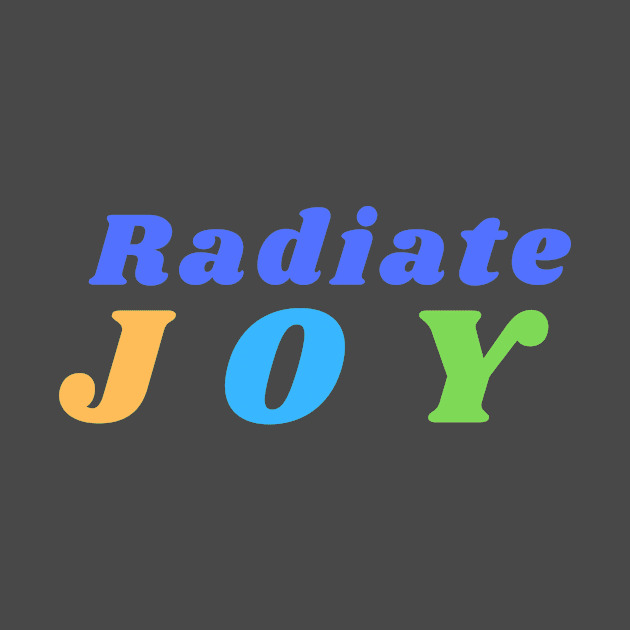 Radiate Joy by Rebecca Abraxas - Brilliant Possibili Tees