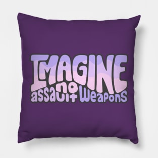 Imagine No Assault Weapons Word Art Pillow