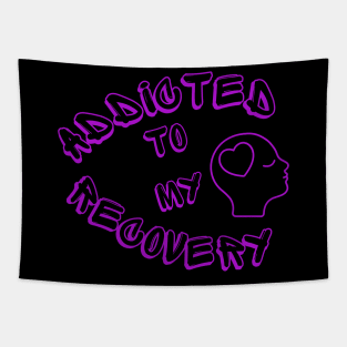 Addicted to my Recovery Tapestry