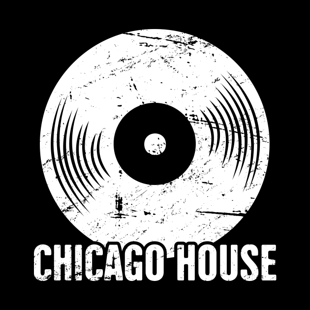 Vinyl Record Chicago House Electronic Music Gift by MeatMan