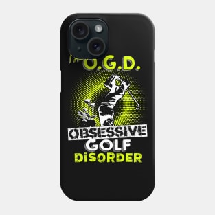 Obsessive Golf Disorder Phone Case