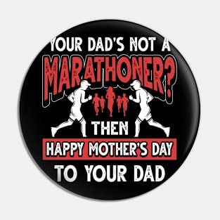 Funny Marathon Runner Saying Marathoner Dad Father's Day Gift Pin