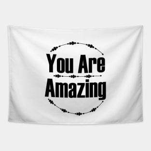 You Are Amazing Tapestry