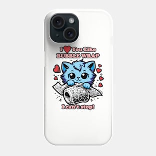 I (Heart) You Like Bubble Wrap Phone Case