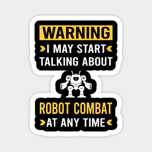 Warning Robot Combat Robots Magnet