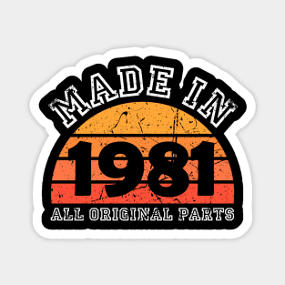 Made 1981 Original Parts 40th Birthday Magnet