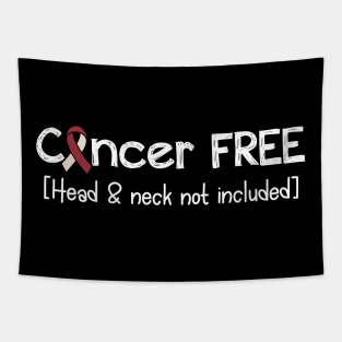 Cancer FREE- Head Neck Cancer Gifts Head Neck Cancer Awareness Tapestry