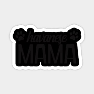 Havanese Mom Funny Gifts for Havanese Dog Magnet