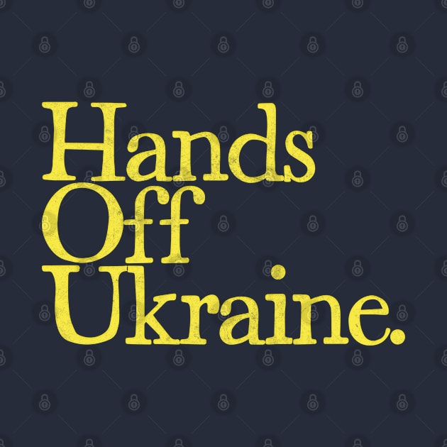 Hands Off Ukraine by DankFutura