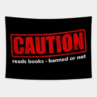 Caution: Reader - banned or not Tapestry