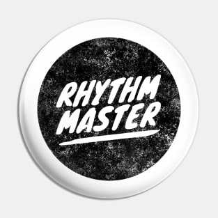 Rhythm Master Pin