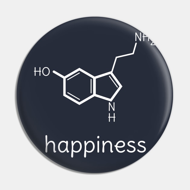 Funny Happiness Serotonin Molecule Chemistry T-Shirt Pin by happinessinatee