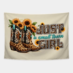 Just a small town Girl Cowgirl Tapestry