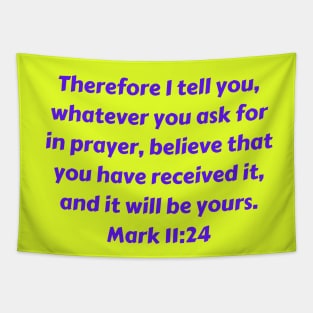 Bible Verse Mark 11:24 Tapestry