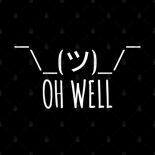 oh well by TEESER