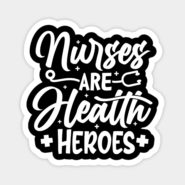 Nurse Are Health Heroes Show Your Appreciation with This T-Shirt Nursing Squad Appreciation The Perfect Gift for Your Favorite Nurse Magnet by All About Midnight Co