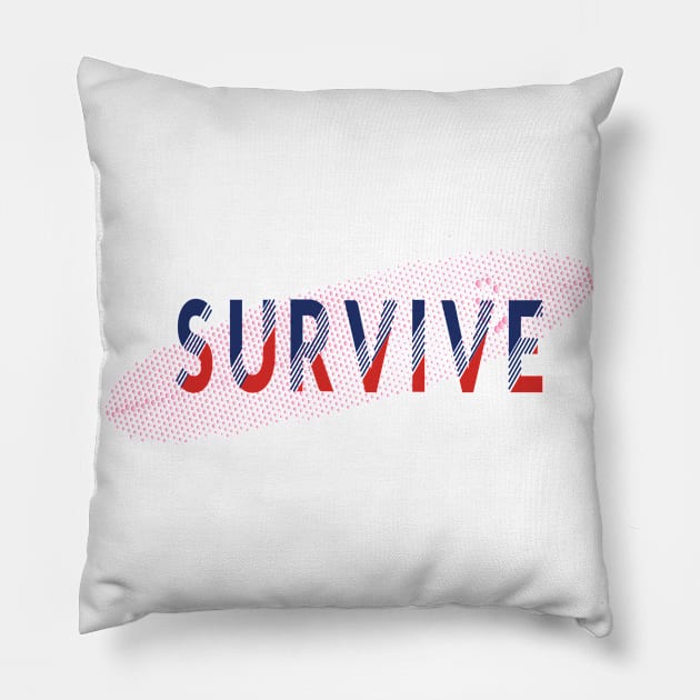 survive Pillow by Riyo