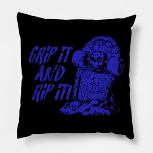 Grip it and Rip it! - blue Pillow