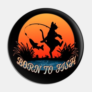 Born to fish Pin