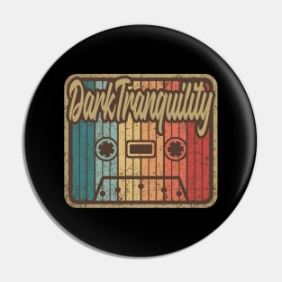 Dark Tranquility Vintage Cassette Pin