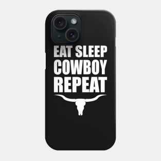 Eat Sleep Cowboy Repeat Phone Case