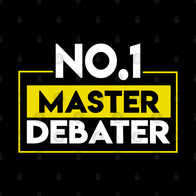 Master Debater - Funny Debating by TShirtWaffle1