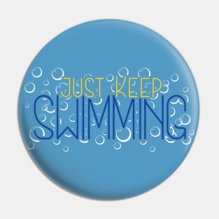 Just Keep Swimming Pin