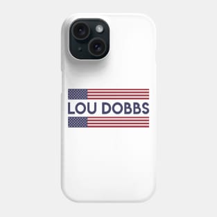 lou dobbs Phone Case