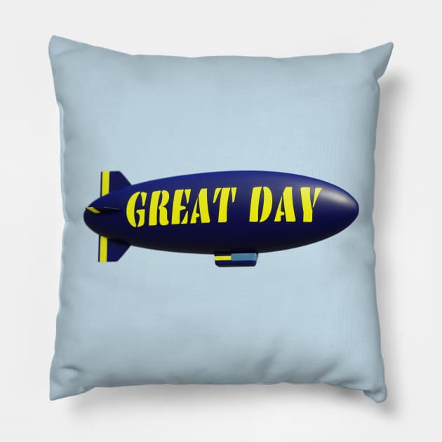 "Great Day" Blimp Pillow by jrfii ANIMATION