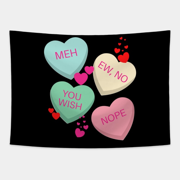 Candy Hearts Anti-Valentine's Day Tapestry by MalibuSun