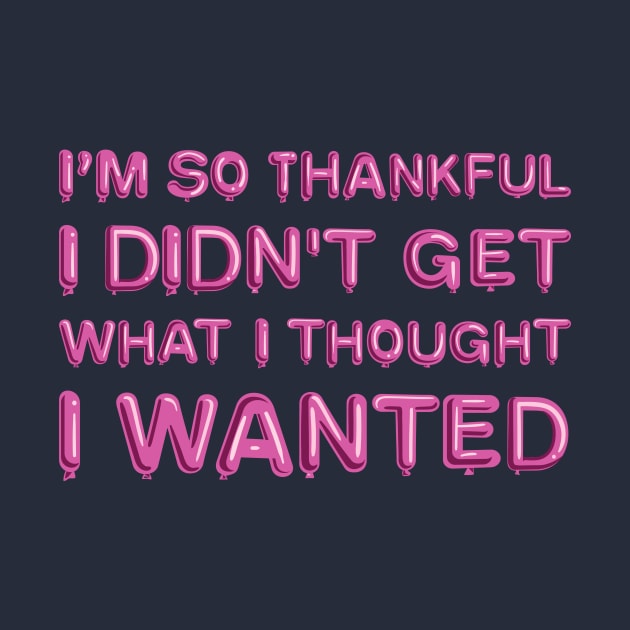 "I'm so thankful" in pink balloons by BLCKSMTH