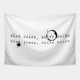 Blue Jeans White Shirt Tapestry