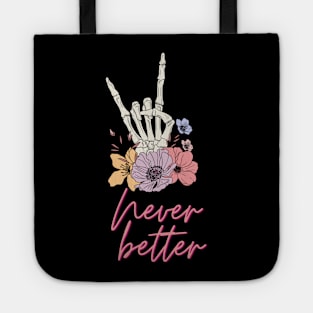 Never Better | Spooky Halloween 2023 Tote