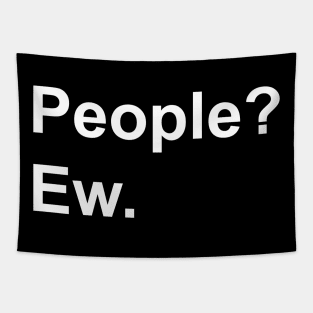 People?  Ew. Anti-Social Introvert Design Tapestry