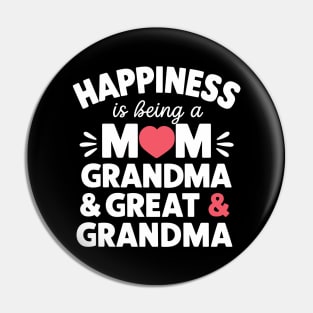 Happiness For Mom Grandma Great Grandma Happy Mothers Day Pin