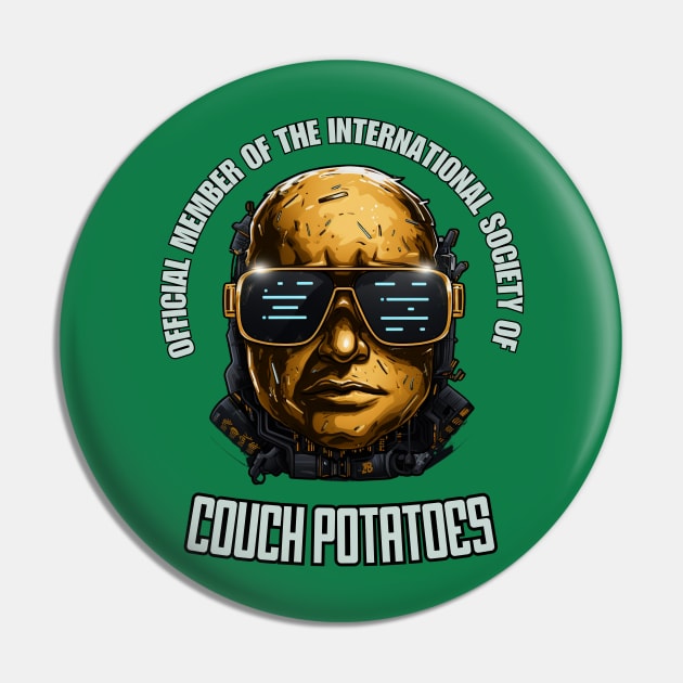 Official Member Of the International Society of Couch Potatoes Pin by FrogandFog