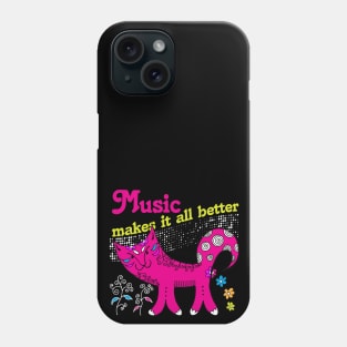 Music Makes it all Better Phone Case